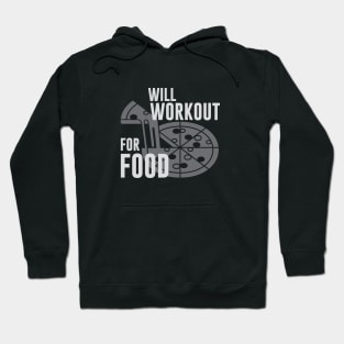 Will Workout for Food Hoodie